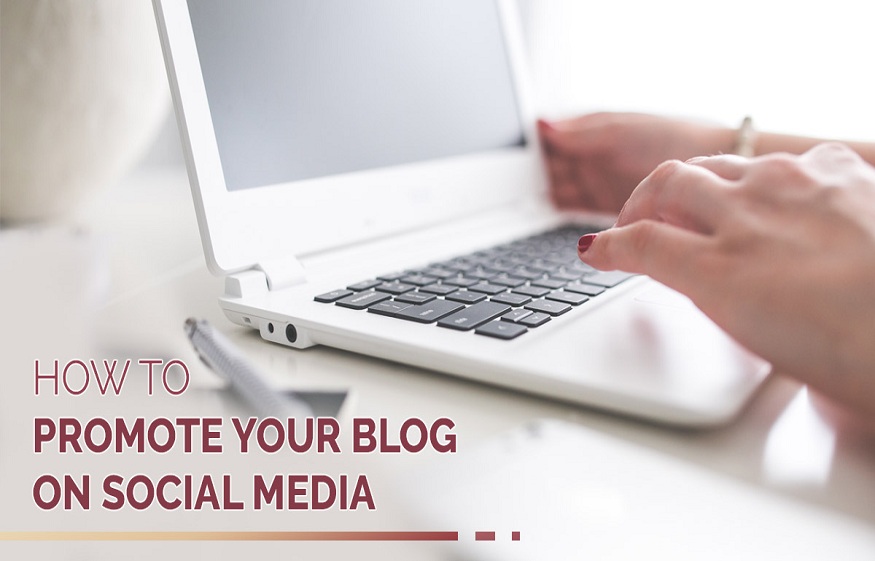 Smart Techniques To Promote Your Blog Through Free Social Media Platforms