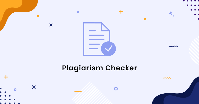 Why using a plagiarism checker is a must for your thesis?